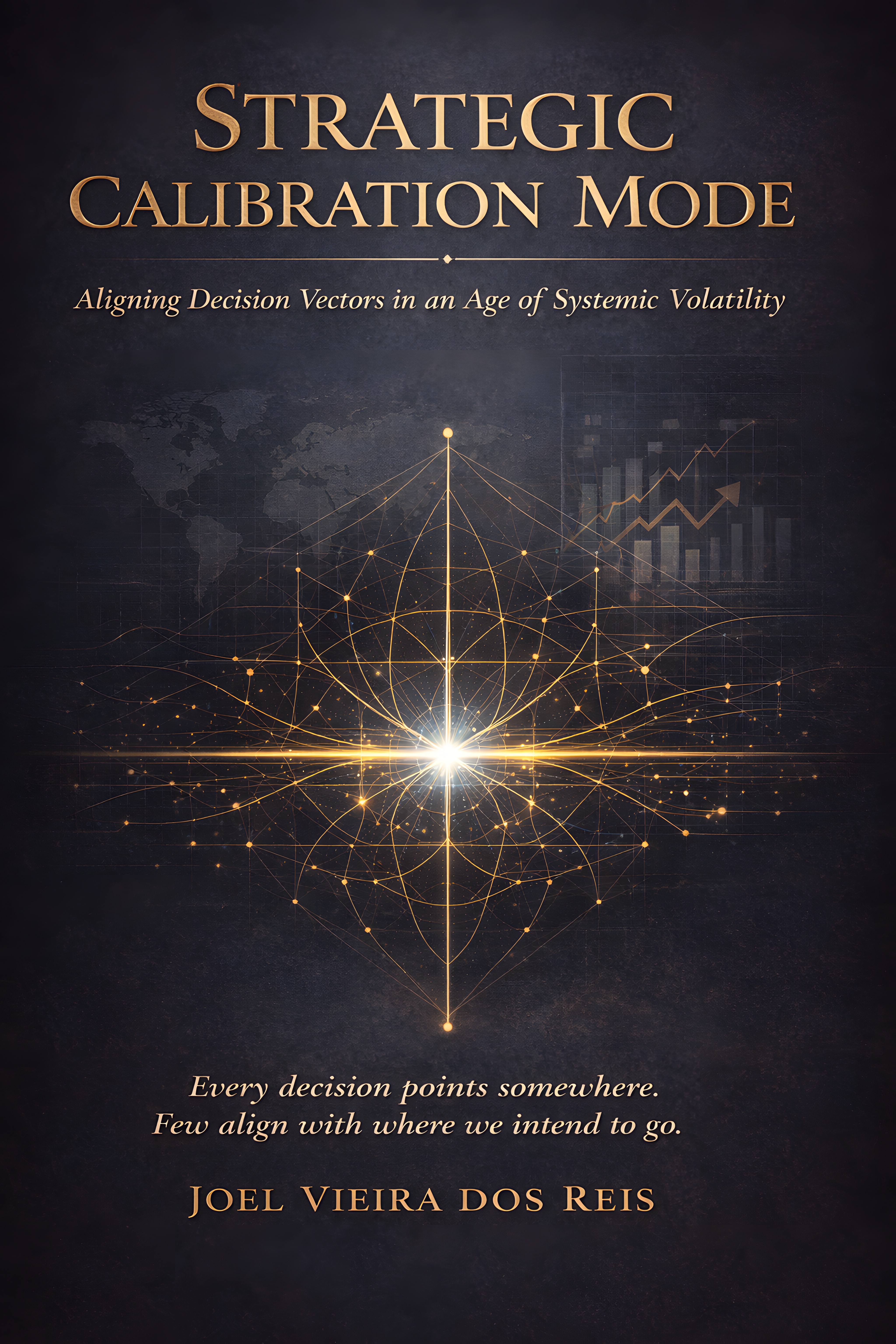 Strategic Calibration Mode — Joel Vieira dos Reis